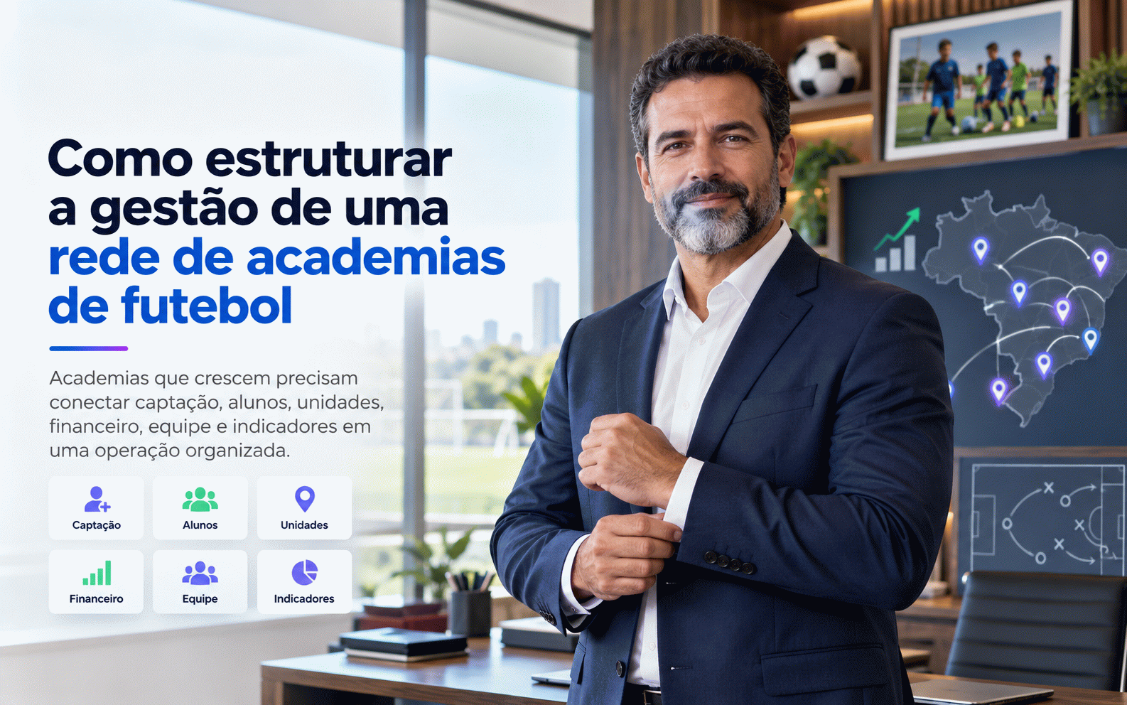 Como estruturar a gestão de uma rede de academias de futebol