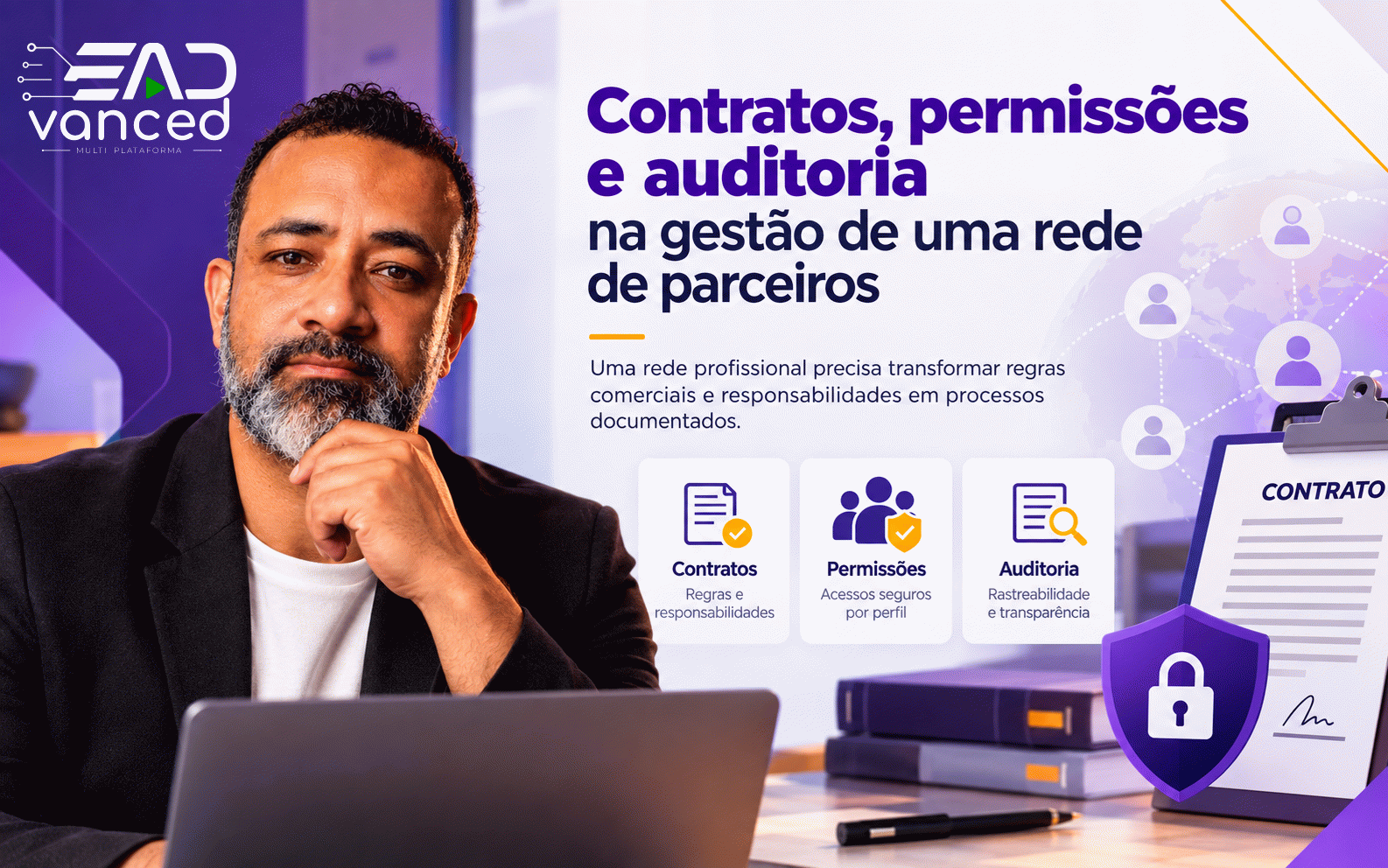 Contratos, permissões e auditoria na gestão de uma rede de parceiros