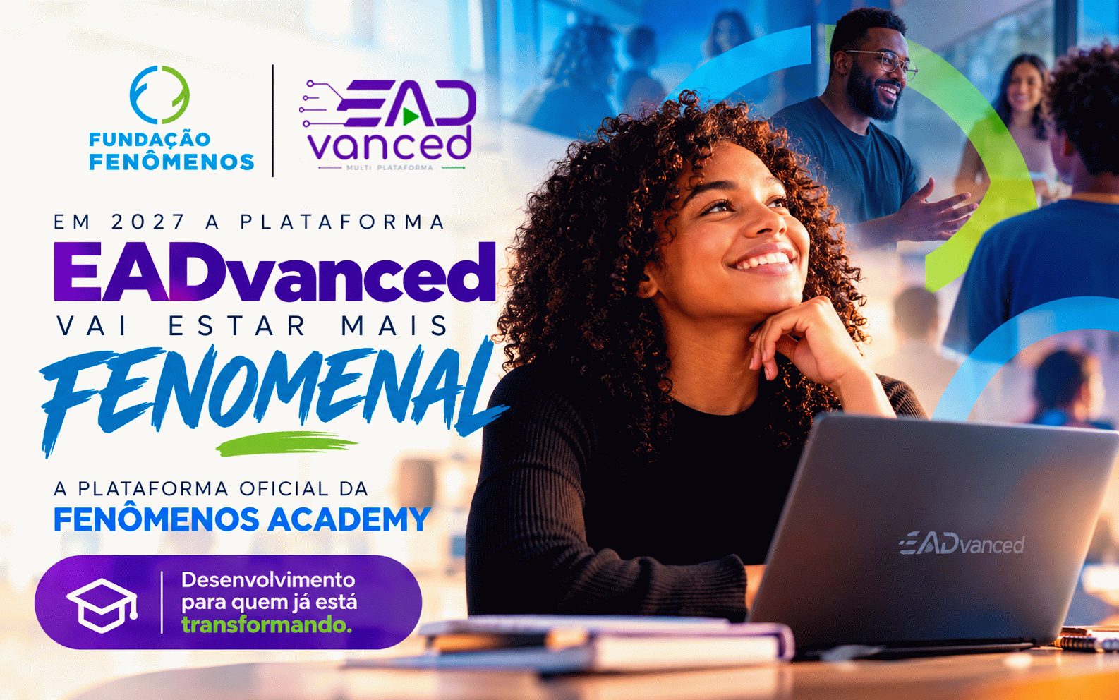 EADvanced será a plataforma oficial da Fenômenos Academy em 2027: