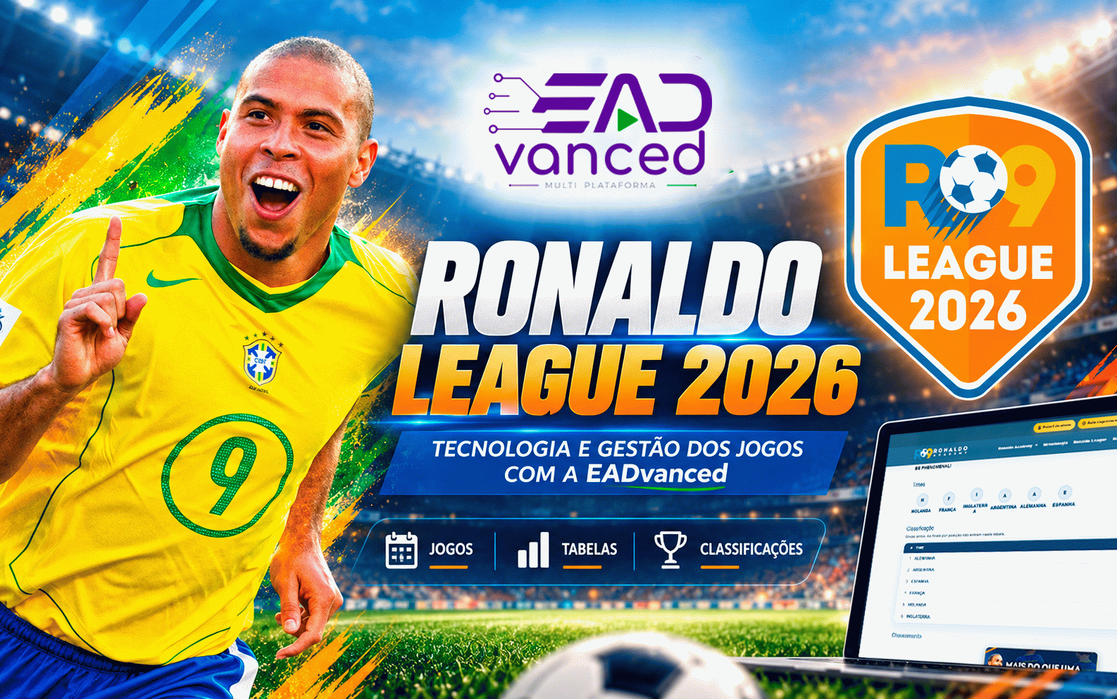 Ronaldo League 2026: EADvanced é a tecnologia por trás da gestão dos jogos e campeonatos
