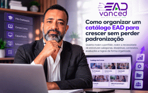 Como organizar um catálogo EAD para crescer sem perder padronização