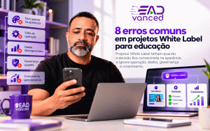 8 erros comuns em projetos White Label para educação
